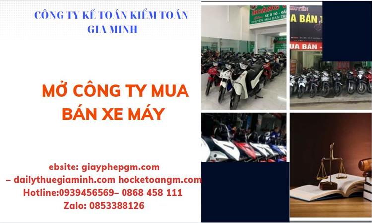 Thủ tục mở công ty mua bán xe máy tại Huyện Ba Vì