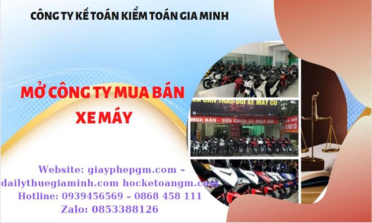 Thủ tục mở công ty mua bán xe máy tại Huyện Bình Chánh