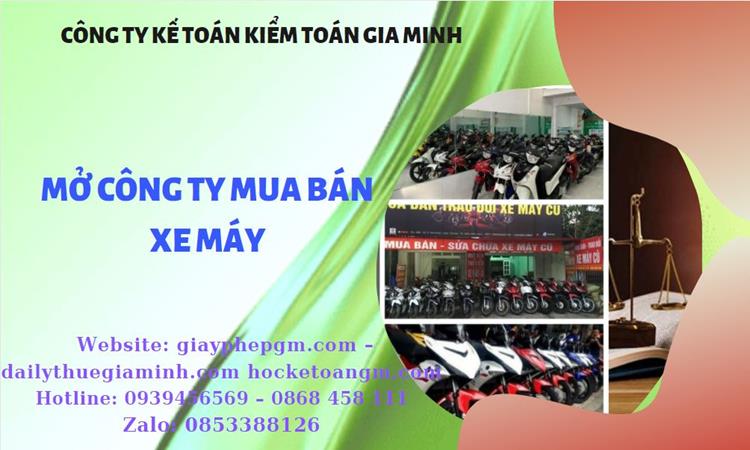 Thủ tục mở công ty mua bán xe máy tại Huyện Cần Giờ