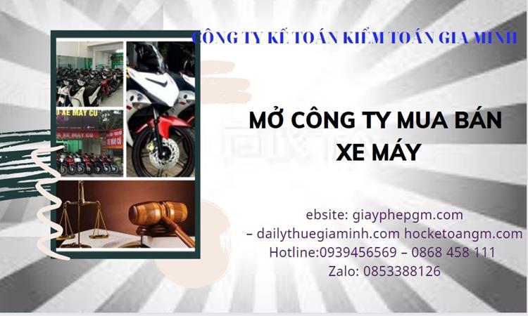 Thủ tục mở công ty mua bán xe máy tại Huyện Chương Mỹ