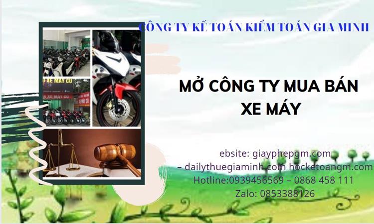 Thủ tục mở công ty mua bán xe máy tại Huyện Đan Phượng