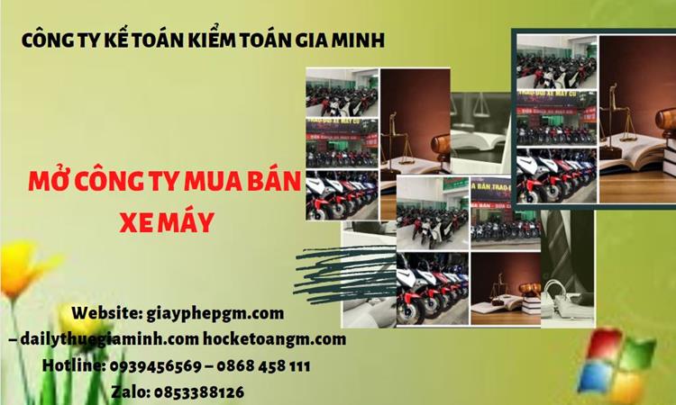 Thủ tục mở công ty mua bán xe máy tại Huyện Gia Lâm