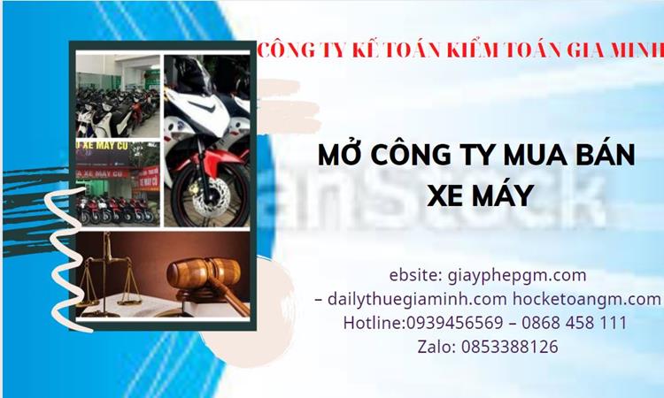 Thủ tục mở công ty mua bán xe máy tại Huyện Kim Bảng