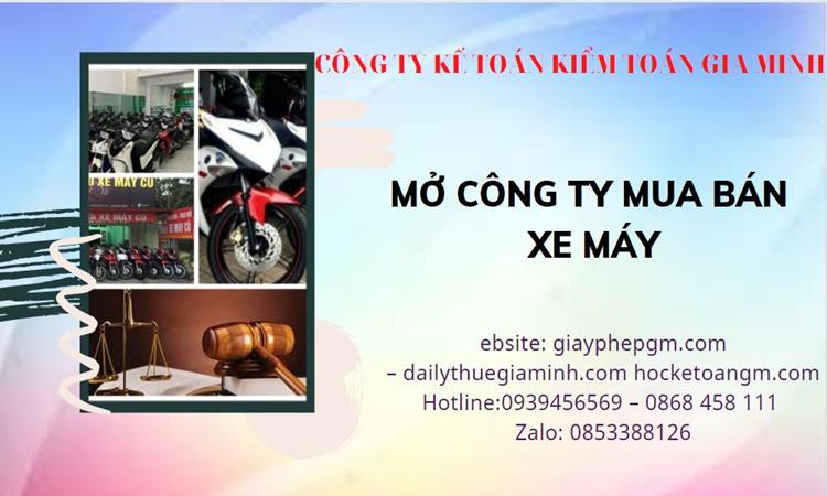 Thủ tục mở công ty mua bán xe máy tại Huyện Yên Mỹ