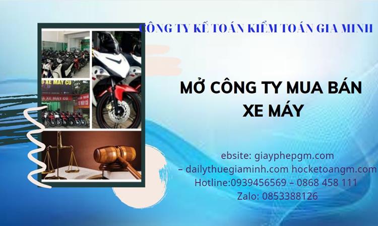 Thủ tục mở công ty mua bán xe máy tại Lai Châu