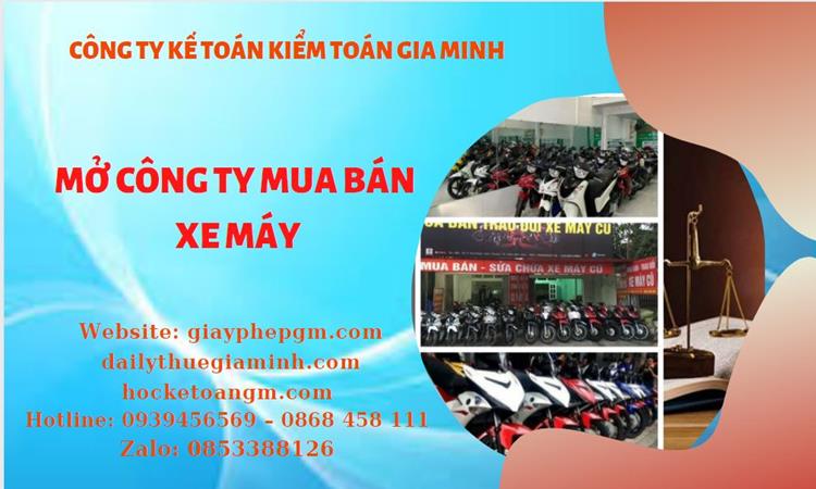Thủ tục mở công ty mua bán xe máy tại Ninh Thuận