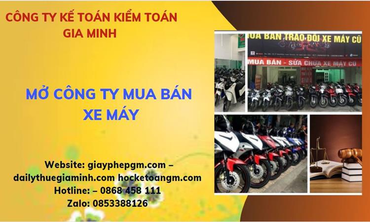 Thủ tục mở công ty mua bán xe máy tại Quận 1