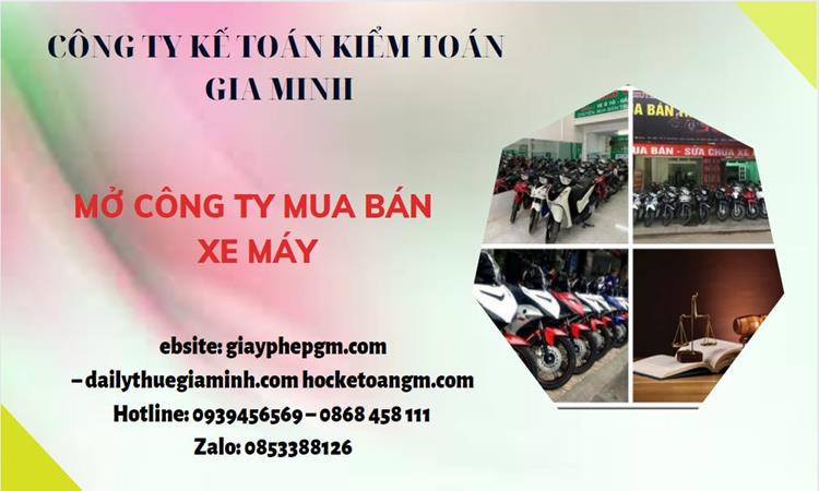 Thủ tục mở công ty mua bán xe máy tại Quận 12