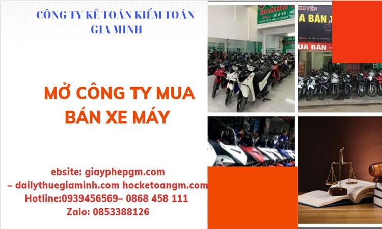 Thủ tục mở công ty mua bán xe máy tại Quận 7