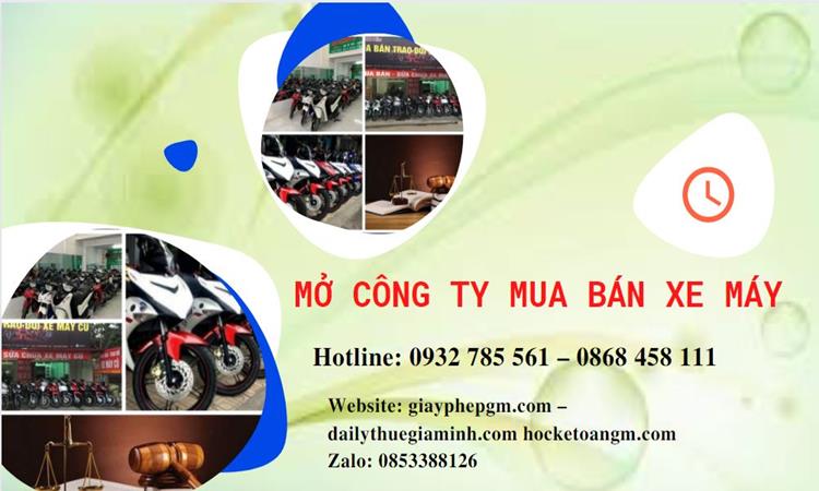 Thủ tục mở công ty mua bán xe máy tại Quận Bình Thạnh