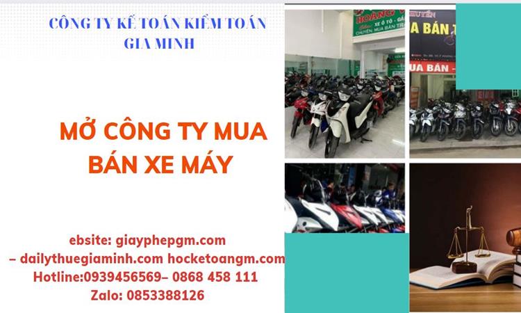 Thủ tục mở công ty mua bán xe máy tại Quận Cầu Giấy