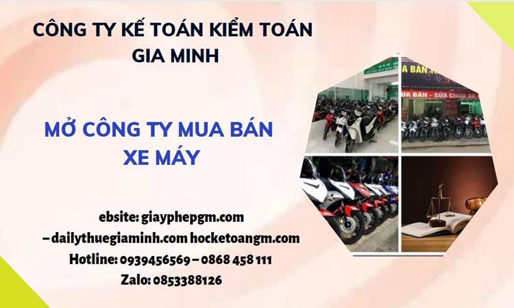 Thủ tục mở công ty mua bán xe máy tại Quận Long Biên