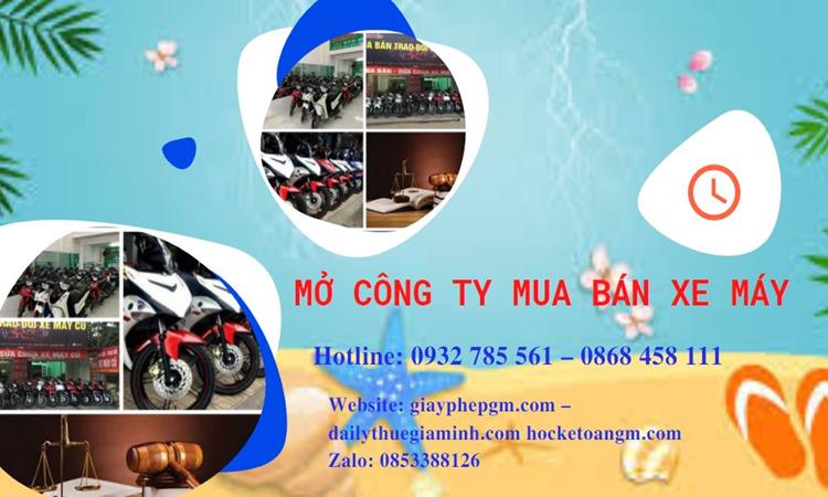 Thủ tục mở công ty mua bán xe máy tại Quận Ninh Kiều