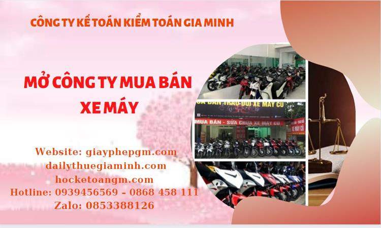 Thủ tục mở công ty mua bán xe máy tại Quận Ô Môn
