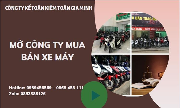 Thủ tục mở công ty mua bán xe máy tại Quận Tân Bình
