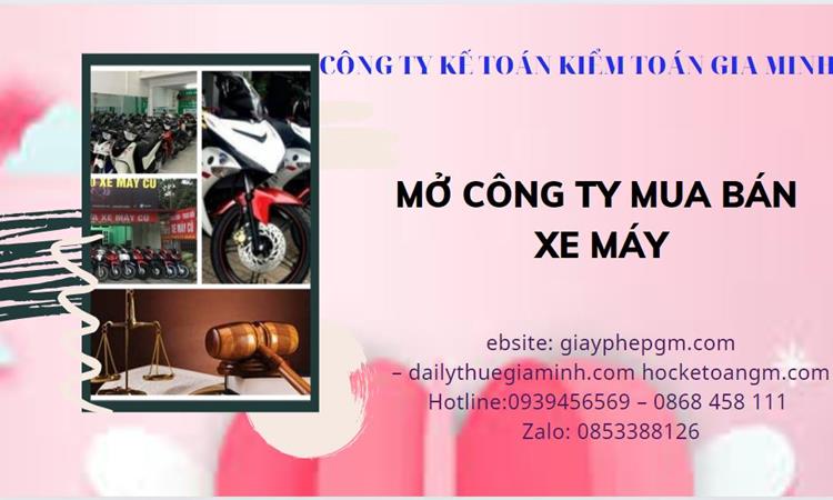 Thủ tục mở công ty mua bán xe máy tại Thành Phố Cần Thơ