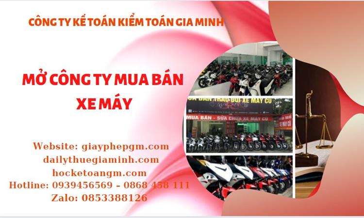 Thủ tục mở công ty mua bán xe máy tại Vĩnh Long