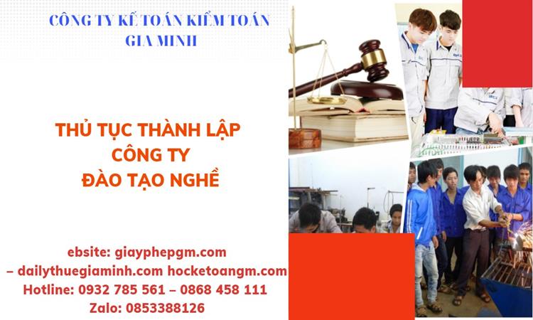 Thủ tục thành lập công ty đào tạo nghề tại Bình Định