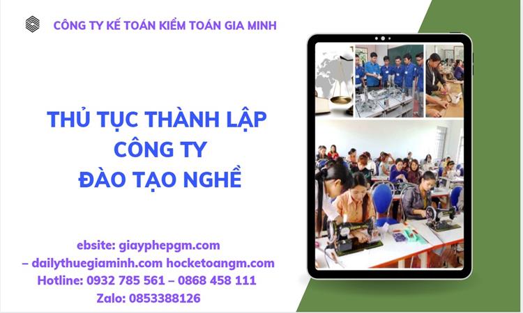 Thủ tục thành lập công ty đào tạo nghề tại Đồng Nai
