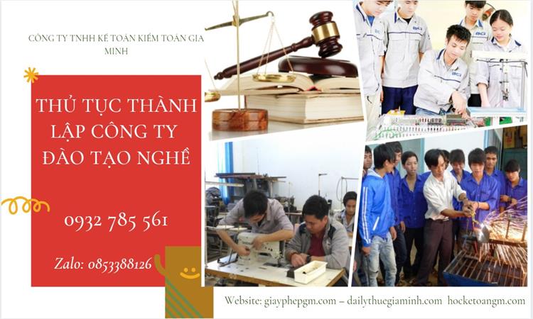 Thủ tục thành lập công ty đào tạo nghề tại Huyện Vĩnh Thạnh
