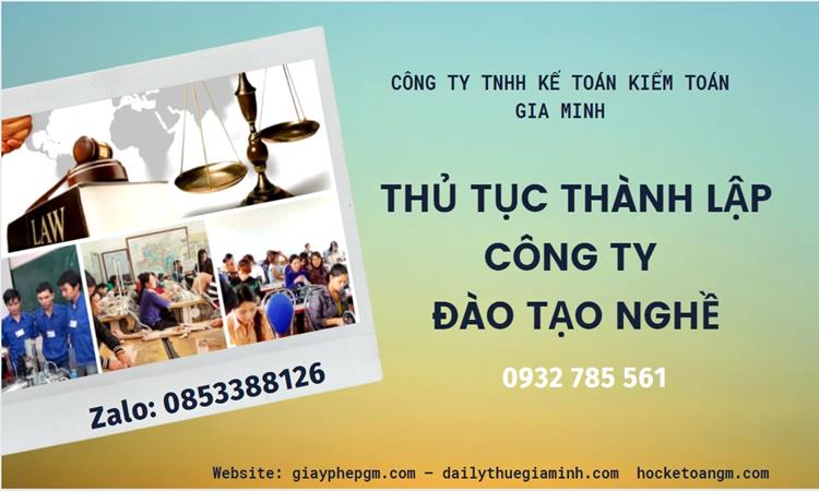 Thủ tục thành lập công ty đào tạo nghề tại Lâm Đồng