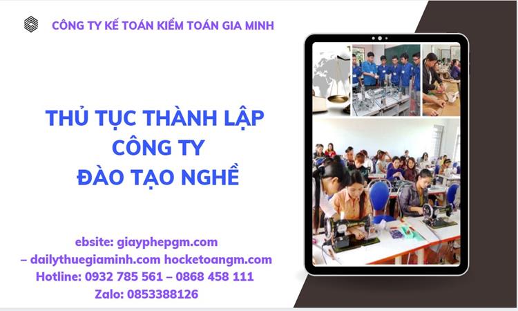 Thủ tục thành lập công ty đào tạo nghề tại Long An