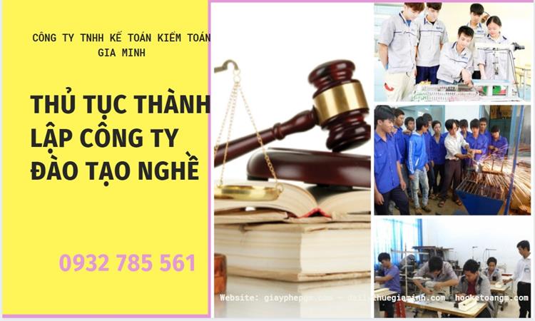 Thủ tục thành lập công ty đào tạo nghề tại Quận Cầu Giấy