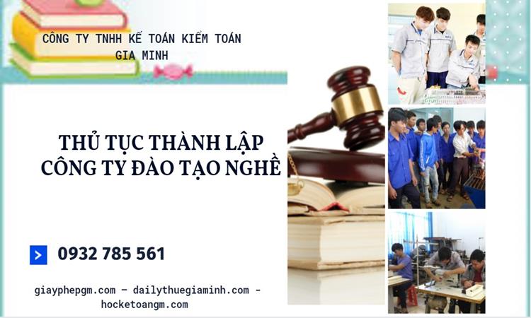 Thủ tục thành lập công ty đào tạo nghề tại Quận Thốt Nốt