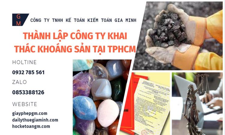 Thủ tục thành lập công ty khai thác khoáng sản tại TPHCM 