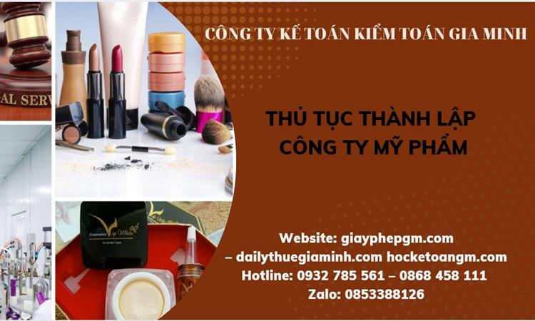 Thủ tục thành lập công ty mỹ phẩm tại Quận Cầu Giấy