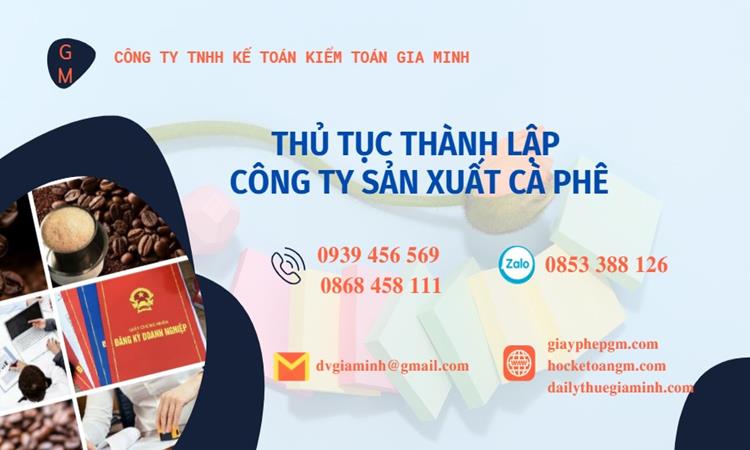 Thủ tục thành lập công ty sản xuất cà phê tại Bắc Giang