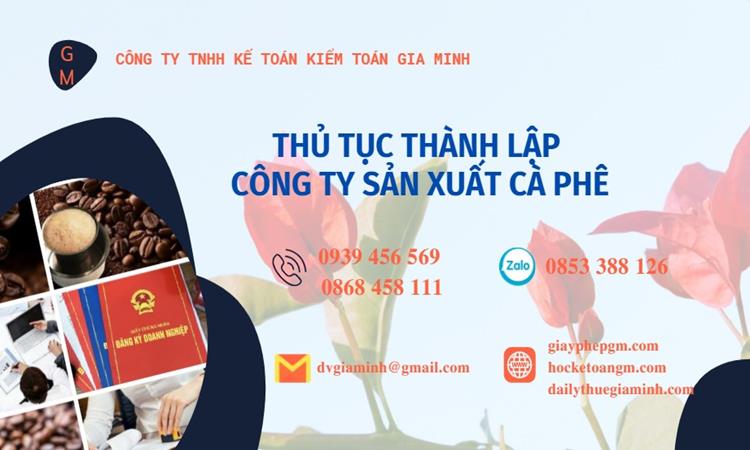 Thủ tục thành lập công ty sản xuất cà phê tại Bình Định