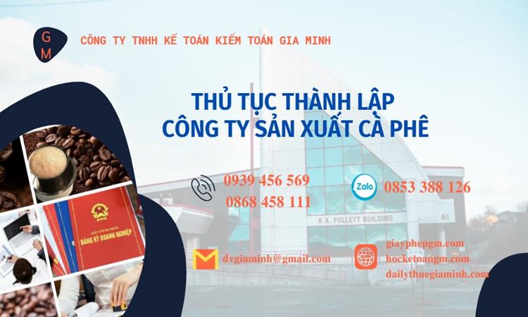 Thủ tục thành lập công ty sản xuất cà phê tại Bình Thuận