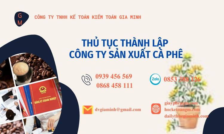 Thủ tục thành lập công ty sản xuất cà phê tại Cần Thơ