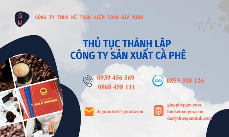 Thủ tục thành lập công ty sản xuất cà phê tại Cao Bằng