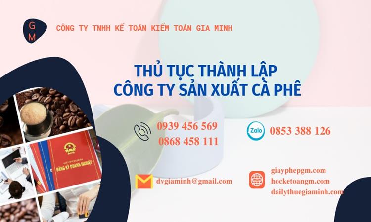 Thủ tục thành lập công ty sản xuất cà phê tại Đắk Nông