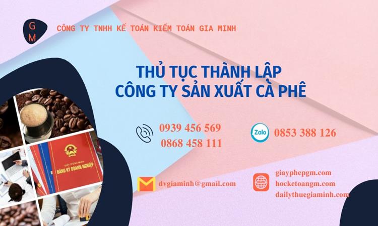 Thủ tục thành lập công ty sản xuất cà phê tại Hà Giang