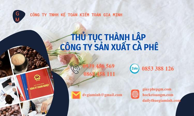 Thủ tục thành lập công ty sản xuất cà phê tại Hà Nam