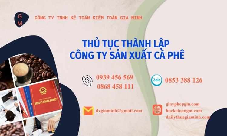 Thủ tục thành lập công ty sản xuất cà phê tại Huyện Ân Thi