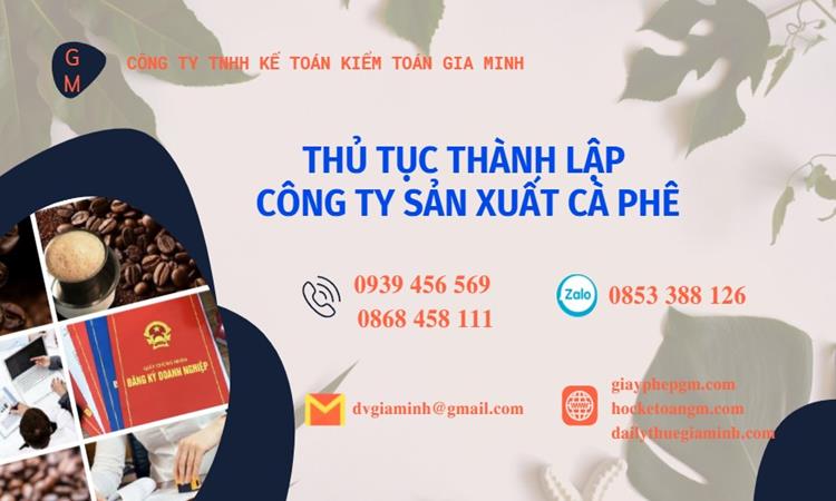 Thủ tục thành lập công ty sản xuất cà phê tại Huyện Bình Chánh