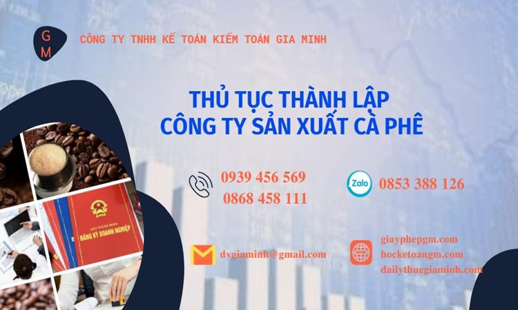Thủ tục thành lập công ty sản xuất cà phê tại Huyện Bình Lục 