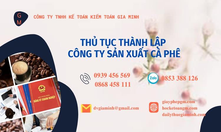 Thủ tục thành lập công ty sản xuất cà phê tại Huyện Cờ Đỏ
