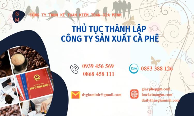 Thủ tục thành lập công ty sản xuất cà phê tại Huyện Đông Anh