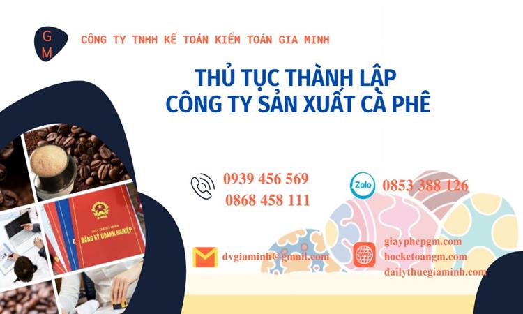 Thủ tục thành lập công ty sản xuất cà phê tại Huyện Hoài Đức