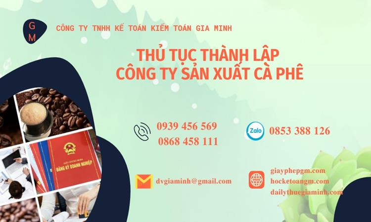 Thủ tục thành lập công ty sản xuất cà phê tại Huyện Hóc Môn