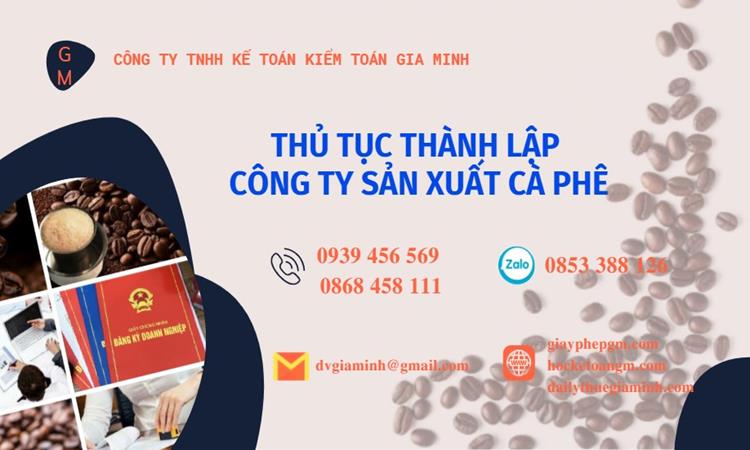 Thủ tục thành lập công ty sản xuất cà phê tại Huyện Khoái Châu