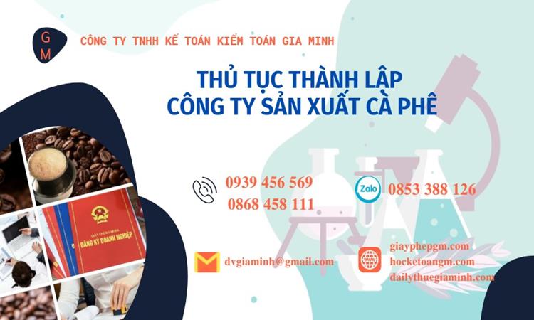 Thủ tục thành lập công ty sản xuất cà phê tại Huyện Mỹ Đức