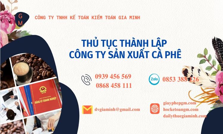 Thủ tục thành lập công ty sản xuất cà phê tại Huyện Quốc Oai