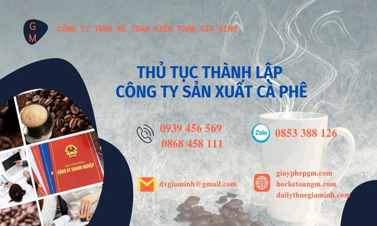 Thủ tục thành lập công ty sản xuất cà phê tại Huyện Thạch Thất