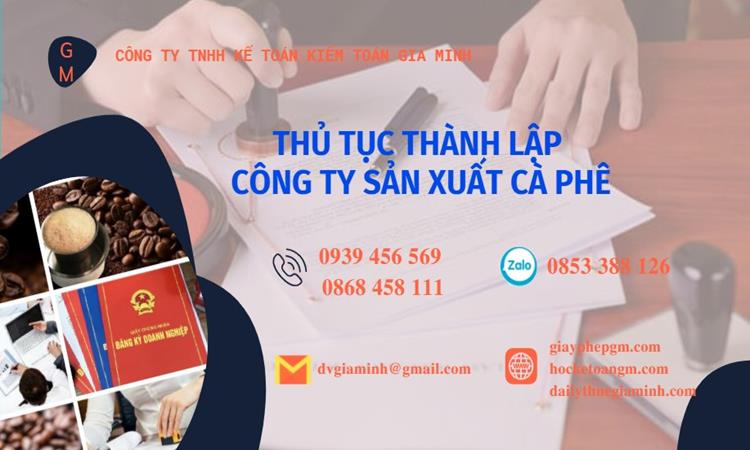 Thủ tục thành lập công ty sản xuất cà phê tại Huyện Thanh Liêm